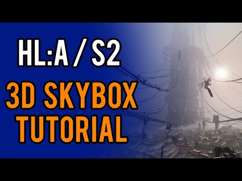 Half Life Alyx (Source 2) 3D Skybox Tutorial
