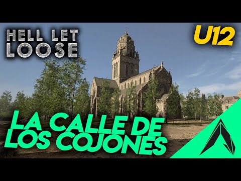 HELL LET LOOSE | La callecica de los cojines| Gameplay