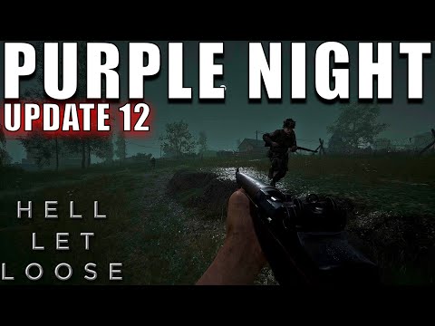 Hell Let Loose Update 12 Night Map Gameplay