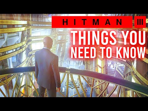Hitman 3: 10 Things You NEED TO KNOW