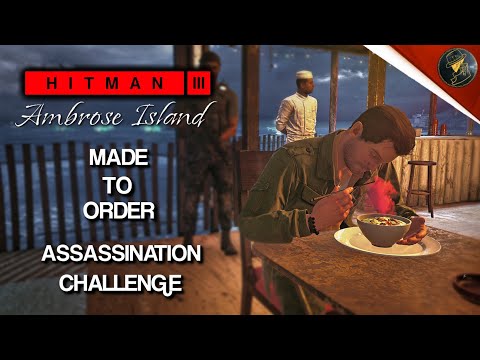 HITMAN 3 | Ambrose Island | Made To Order | Assassination Challenge