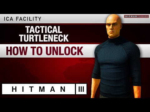 HITMAN 3 ICA Facility – How to unlock the Tactical Turtleneck Suit
