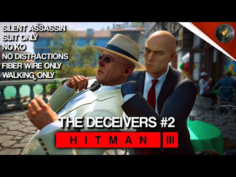HITMAN 3 | The Deceivers #2 | Elusive Target | Silent Assassin Suit Only, No KO, Fiber Wire Only