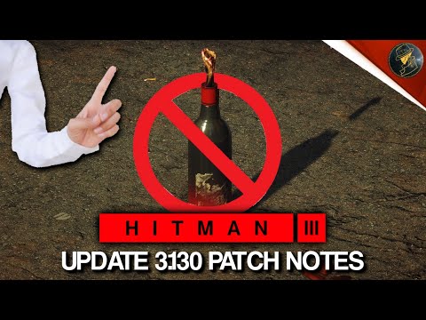 HITMAN 3 Update | Patch Notes, What's New, What's Changed & Fixed | Patch 3.130