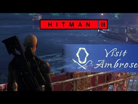 HITMAN 3 – WATERWORLD – ASSASSIN SILENCIEUX CONTRAT À LA UNE – VISIT AMBROSE