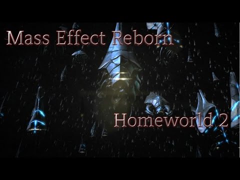 Homeworld 2: Mass Effect Reborn (Reapers)