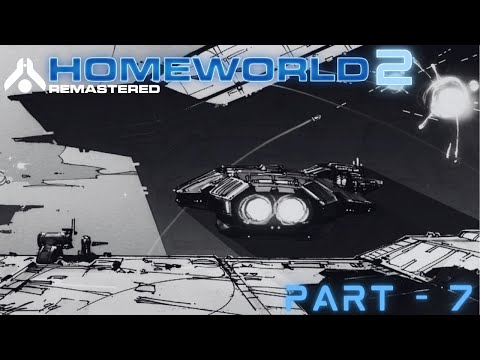 Homeworld 2 Remastered – Part 07 – Battle at the The Foundry