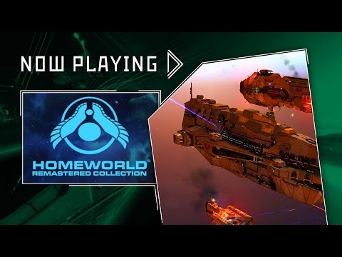 Homeworld Remastered Collection – Now Playing