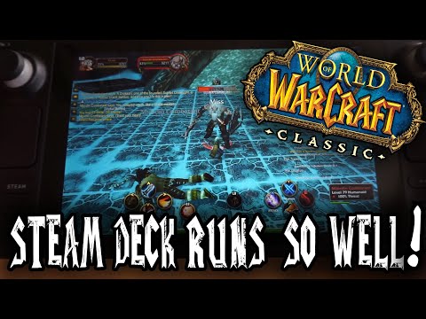 How does World of Warcraft classic perform on Steam Deck plus new easier way of installing Battlenet
