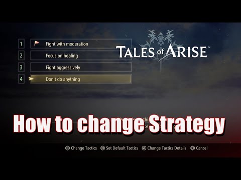 How to change Strategy in Tales of Arise
