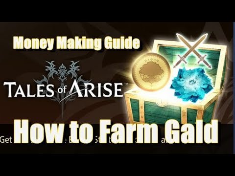 How to Farm Gald (Money Making Guide) Tales of Arise