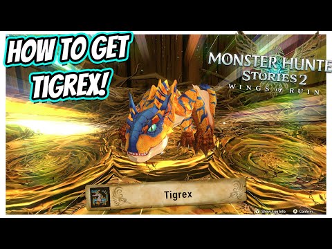 HOW TO FIND, DEFEAT AND GET THE TIGREX IN MONSTER HUNTER STORIES 2!!