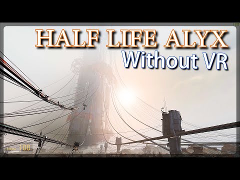 How to play half life alyx without vr