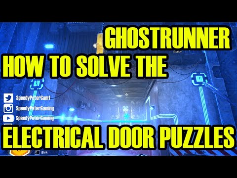 HOW TO SOLVE GHOSTRUNNER ELECTRICAL DOOR PUZZLES
