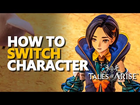 How to switch character Tales of Arise