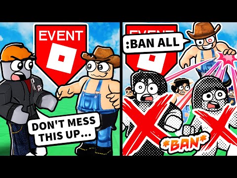 I admin abused at a ROBLOX EVENT