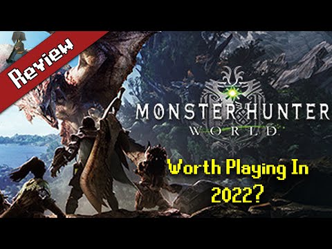 Is Monster Hunter World Worth Playing in 2022? (Review)