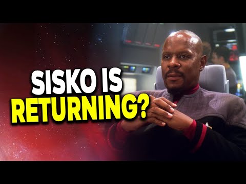 Is SISKO Returning Soon? – Star Trek Theory