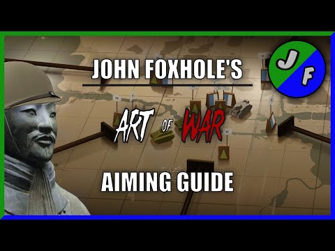 John Foxhole's Art of War : Aiming Guide (Foxhole Inferno 1.0)