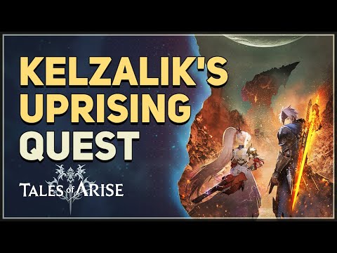 Kelzalik's Uprising Tales of Arise