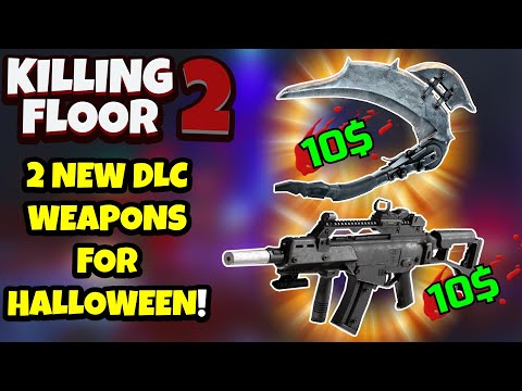 Killing Floor 2 | 2 NEW DLC WEAPONS FOR THE HALLOWEEN UPDATE! – G36C And BLOOD SICKLE!