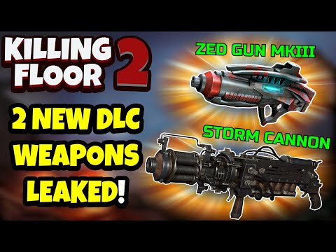 Killing Floor 2 | 2 NEW DLC WEAPONS LEAKED FOR THE CHRISTMAS UPDATE! – Zed MKIII & Storm Cannon!