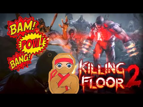 Killing Floor 2!