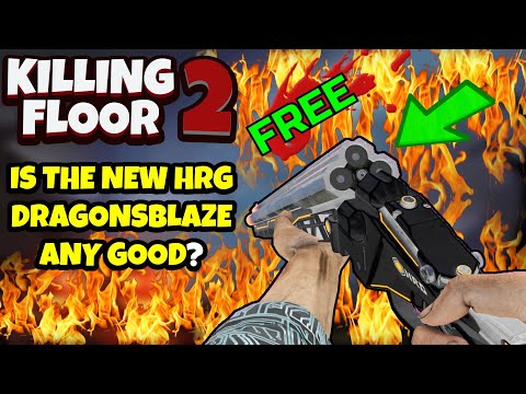 Killing Floor 2 | IS THE NEW FREE HRG DRAGONSBLAZE ANY GOOD? – Wait Until You See Slow Motion!