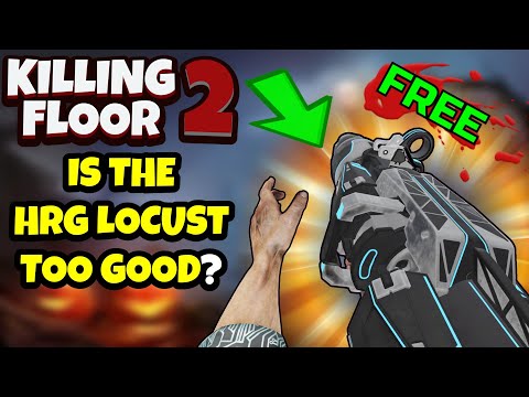Killing Floor 2 | IS THE NEW FREE HRG LOCUST ANY GOOD? – Yes, It's Really Good!