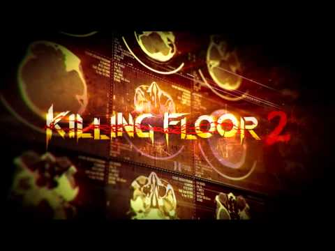 Killing Floor 2 – Menu Music (Outbreak) Extended