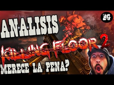 Killing Floor 2 realmente merece la pena? nada que envidiar a un TRIPLE A