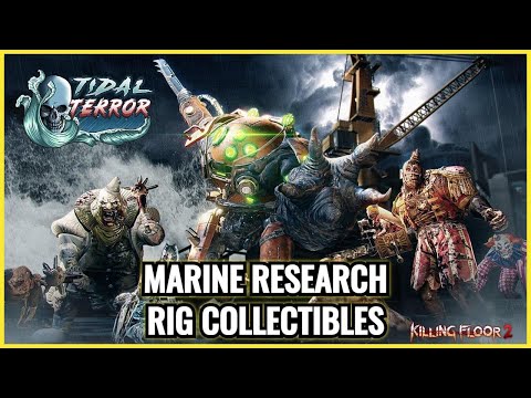 Killing Floor 2 – Rig Collectibles (Marine Research Achievement / Trophy Guide)