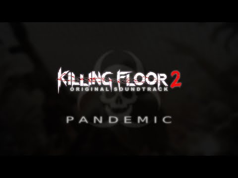 Killing Floor 2: zYnthetic – Pandemic