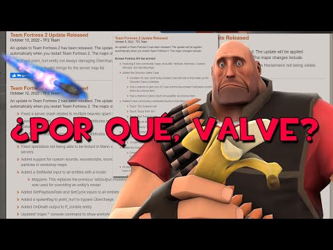 LA INCAPACIDAD DE VALVE PARA METER UPDATES DECENTES EN TF2