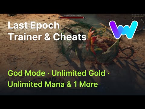 Last Epoch Trainer +4 Cheats (Unlimited Gold, Mana, God Mode & More!)
