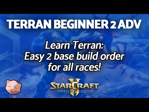 Learn Terran: EASY 2 Base Build Order! (Beginner to Advanced) – StarCraft 2