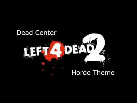 Left 4 Dead 2 – Dead Center Horde Theme