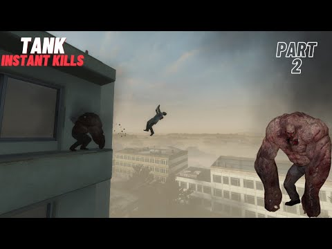 LEFT 4 DEAD 2 – TANK INSTANT KILLS @PART 2