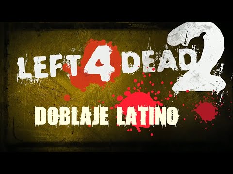Left 4 Dead 2 Teaser | Español Latino
