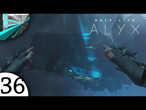 Let's Play Half-Life: Alyx (part 36 – Whoops!)