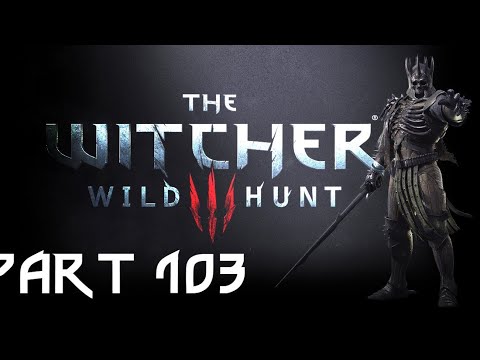 Let's Play The Witcher 3: Wild Hunt GOTY Part 103: Eibhear Hattori
