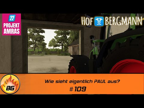 LS22 Amras #109 | Wie sieht eigentlich PAUL aus? | FARMING SIMULATOR 22