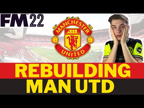 Manchester United FM22 Rebuild | Football Manager 2022 Rebuild