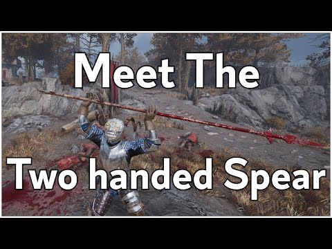 Meet the Two Handed Spear – Chivalry 2