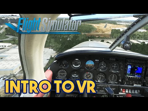Microsoft Flight Simulator 2020 – Introduction to VR