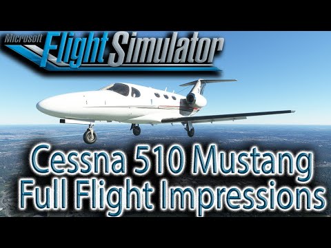 Microsoft Flight Simulator | Cockspur Cessna 510 Mustang | First Impressions