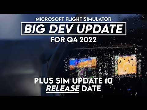 Microsoft Flight Simulator – Dev News For 2022, Plus Sim Update 10 RELEASE Date