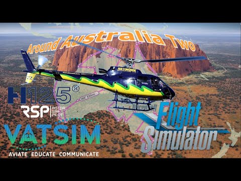 Microsoft Flight Simulator RSP H125. Uluru Scenic Flight Vatsim Around Oz