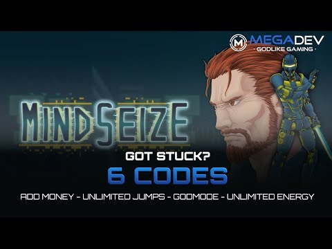 MINDSEIZE Cheats: Unlimited Jumps, Godmode, Add Money , … | Trainer by MegaDev