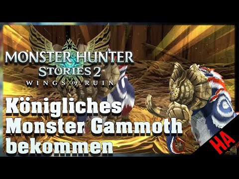 MONSTER HUNTER STORIES 2 – 5 ★ KÖNIGLICHES MONSTER GAMMOTH ERHALTEN – KAMPFSTRATEGIE
